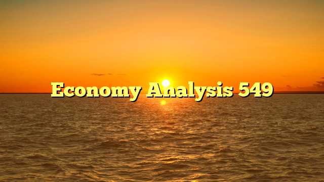Economy Analysis 549